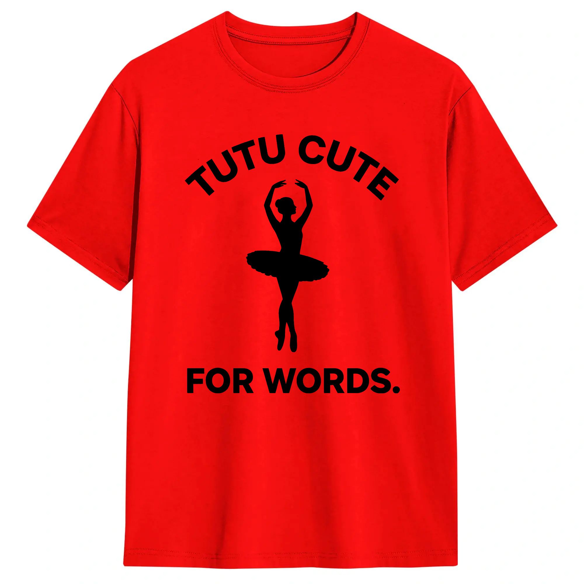 Summer Clothing Words - Tutu Cute For Words 발레리나 티셔츠